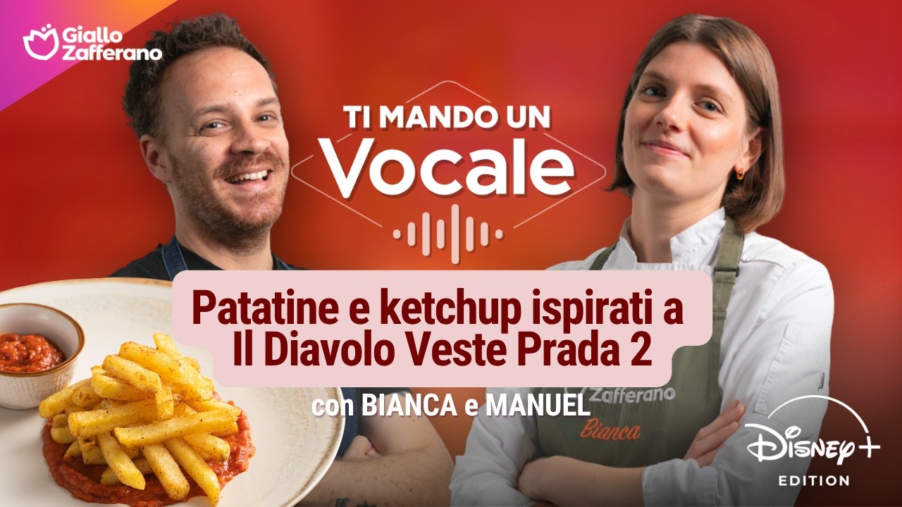 Ti mando un vocale | Disney+ Edition: Le patatine fritte de Il Diavolo Veste Prada 2