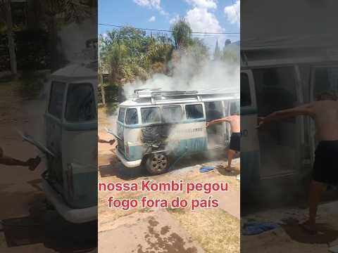 NOSSA KOMBI SE INCÊNDIOU NA DiVISA URUGUAI E ARGENTINA 😭 #kombi #viagem  #incendio #mtb #244