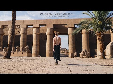 DJ Criswell x Aziza Qobilova - Tamally Maak x Calling U (REMIX)