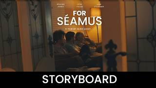 For Séamus: Storyboard Featurette