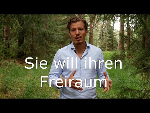 Sie will ihren Freiraum - "Ich brauch etwas Zeit zum Nachdenken"