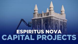 Espiritus Nova Campaign Pillar: Capital Projects