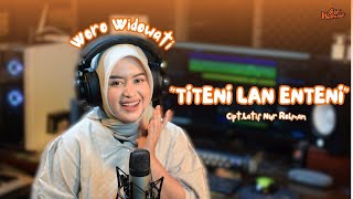Download lagu Woro Widowati - Titeni Lan Enteni mp3 Download lagu Woro Widowati - Titeni Lan Enteni mp3