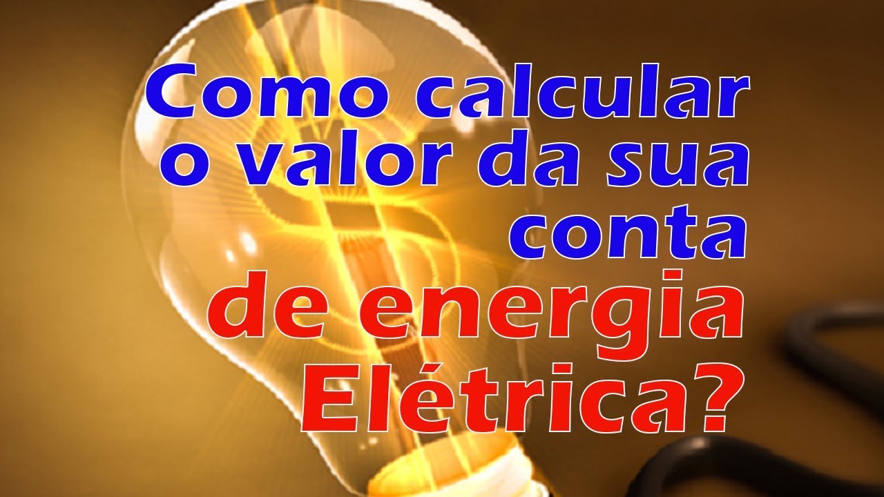 Como Calcular o Valor da Conta de ENERGIA ELÉTRICA? [FÁCIL E RÁPIDO] | Prof. Alberto