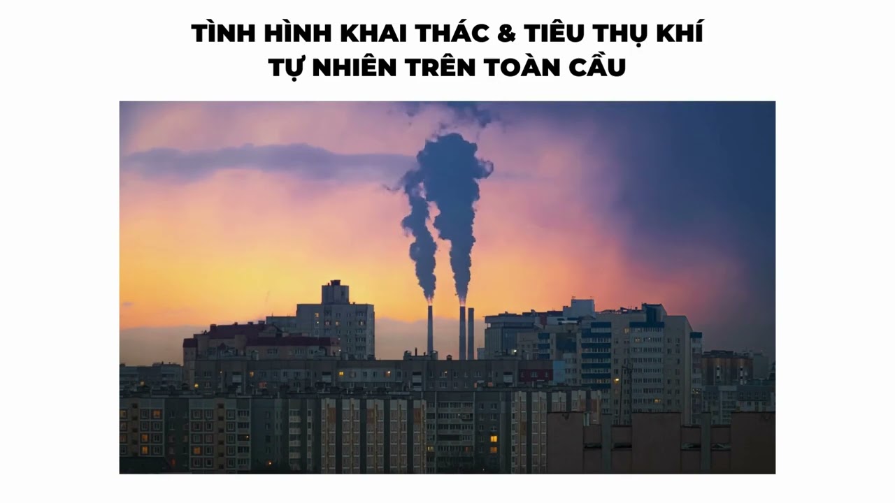 Tổng quan sản phẩm Khí Tự Nhiên