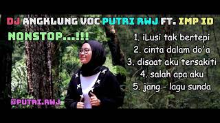 Download lagu DJ Angklung santuy terbaru full time remix IMp voc putri rwj mp3 Download lagu DJ Angklung santuy terbaru full time remix IMp voc putri rwj mp3
