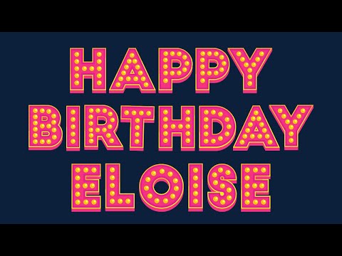 Happy Birthday Eloise