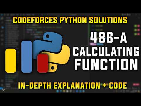 486a Calculating Function Codeforces Python Solutions Explanation Walkthrough