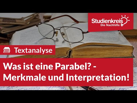 Was ist eine Parabel? Merkmale und Interpretation! | Deutsch verstehen mit dem Studienkreis