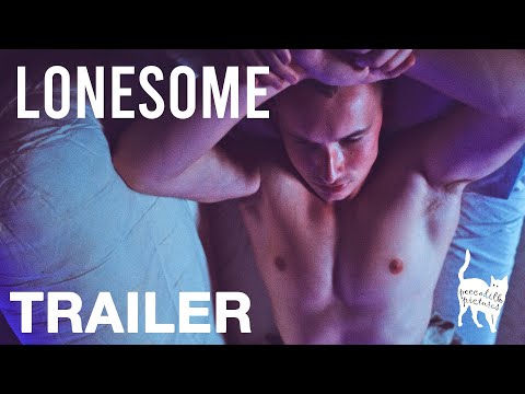LONESOME - Official Trailer - Peccadillo Pictures