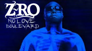 Z-ro - He's Not Done [No Love Boulevard]