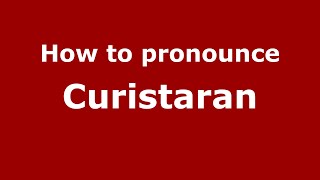 How to pronounce Curistaran