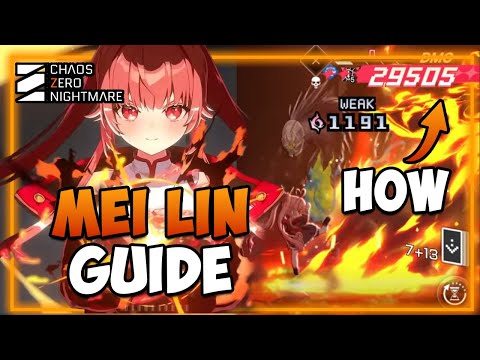 How to HIT for THOUSANDS I MEI LIN Guide I Gear,Epiphanys,Team mates etc I Chaos Zero Nightmare