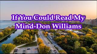 If You Could Read My Mind Don Williams   +   lyrics