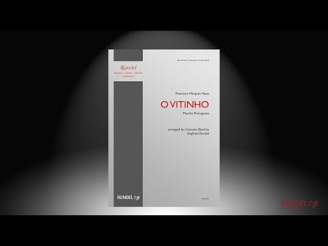 O Vitinho (Marcha Portuguesa) | Francisco Marques Neto | Arrangement: Siegfried Rundel