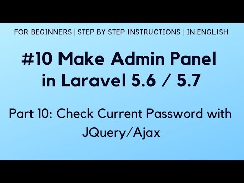 7 Make Admin Panel in Laravel 5 6 | Display Error Message on Login Failure | Logout Process