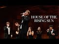 House Of The Rising Sun (opb. The Animals) | Harvard Veritones A Cappella