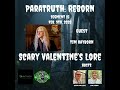 Scary Valentin's Lore w/Tim Rayborn