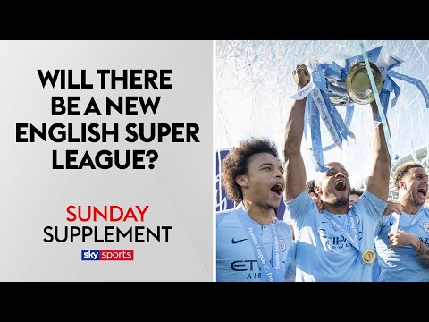 コロナウイルスはイングランドの新しいスーパーリーグにつながるのか？| サンデー・サプリ (Could Coronavirus lead to a new English super league? | Sunday Supplement)