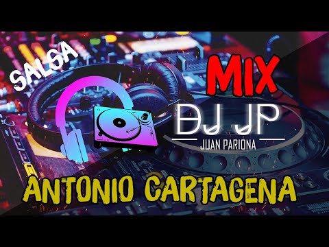 Mix Antonio Cartagena - Sus Más Grandes Éxitos (SALSA) By Juan Pariona | DJ JP