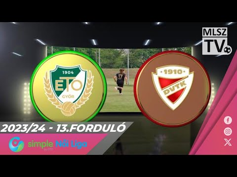 13. forduló: ETO FC Győr - DVTK 2-0 (1-0)