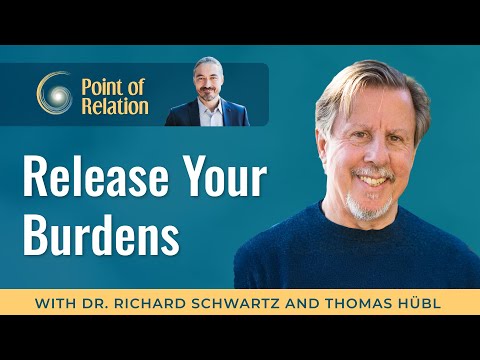 Dr. Richard Schwartz | Healing Collective Ancestral Burdens | Point of Relation with Thomas Hübl