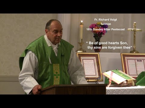 Fr. Richard Voigt, S.D.B. Sermon 18th Sunday After Pentecost 2017