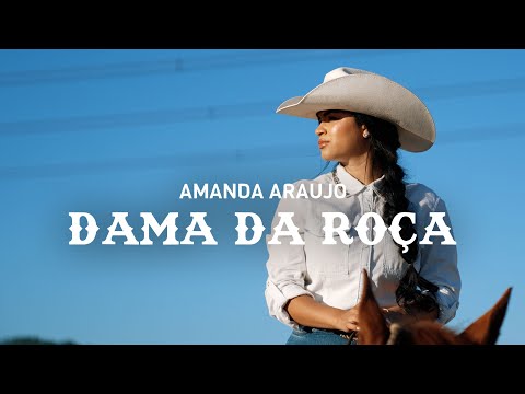 Amanda Araujo - Dama da Roça (Clipe Oficial)