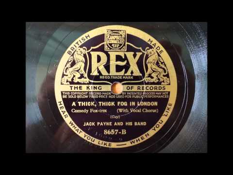 A Thick, Thick Fog in London, Jack Payne, 1935