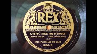 A Thick, Thick Fog in London, Jack Payne, 1935