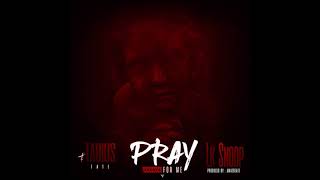 LK Snoop - Pray For Me (Feat. Tabius Tate)