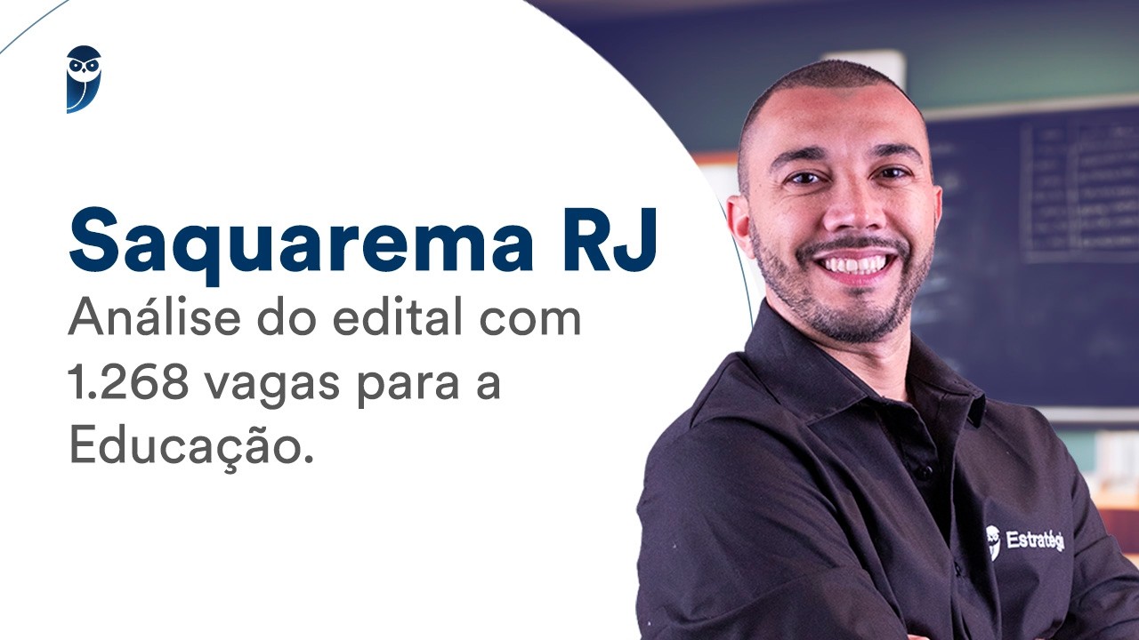 Saquarema RJ: Análise do edital com 1.268 vagas para a Educação.