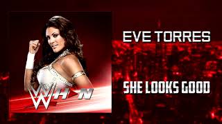 WWE: Eve Torres - She Looks Good v1 [Entrance Theme] + AE (Arena Effects)