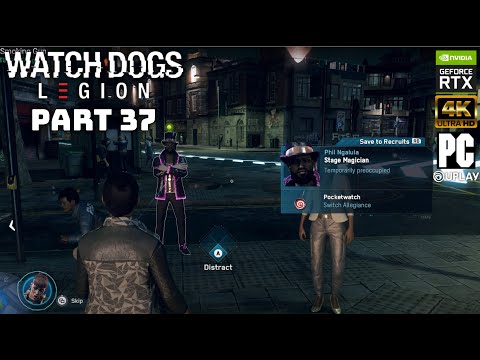 Watch Dogs Legion Pt.37: Smoking Gun (And found a Stage Magician) [PC 4K NO COMMENTARY]