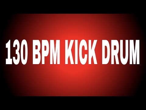 130 BPM KICK DRUM