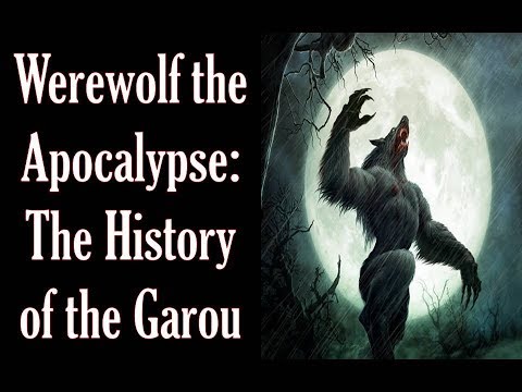 Werewolf the Apocalypse Lore: The History of the Garou