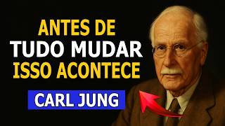 POR QUE TUDO DESMORONA ANTES DA MAIOR TRANSFORMAÇÃO DA SUA VIDA? | Carl Jung