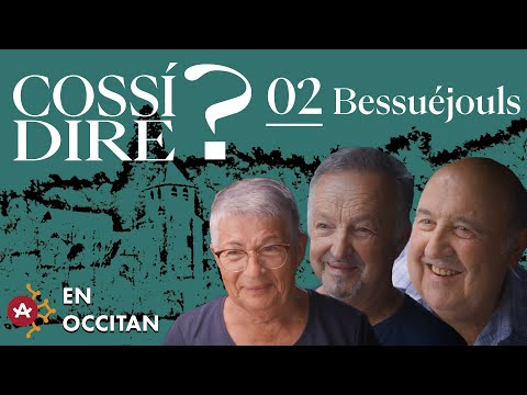 Cossí dire ? # Bessuèjols
