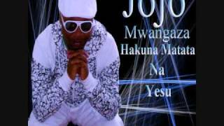 Jojo Mwangaza  ( Umu huze Yesu) Hakuna matata na Y