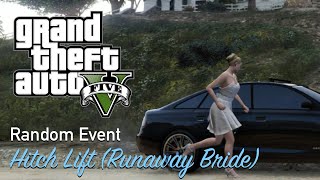 GTA 5 | Random Event | Hitch Lift (Runaway Bride) | Walkthrough [No Commentary]