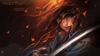 Trust company - Skies Will Burn [Sub-Español-English]