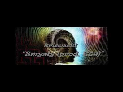 Krisowski - Zmysły (prod. KDJ)