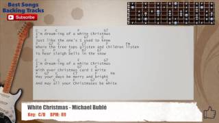 White Christmas - Michael Buble Guitar Backing Track with scale, chords and lyrics