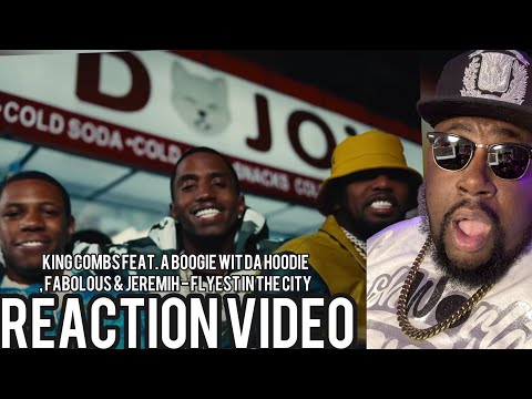 King Combs feat. A Boogie Wit da Hoodie, Fabolous & Jeremih - Flyest in The City (Official REACTION)