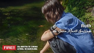 RUTH | Sonia Martí Gallego | Tráiler | FIRE!! 2025