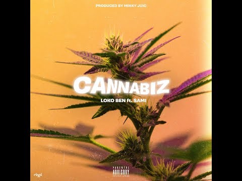 LOKO BEN ft. SAMI - CANNABIZ [ PROD. MIKKY JUIC ]