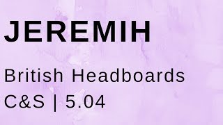 Jeremih British Headboards (C&amp;S)