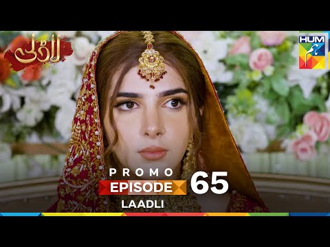 Laadli Episode 65 Promo - 28 September 2025 at 7:00 PM Only on HUM TV