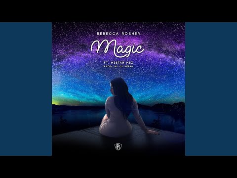 Magic (feat. Mistah Mez)