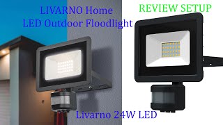 LIVARNO Home LED Outdoor Floodlight 24W TESTING